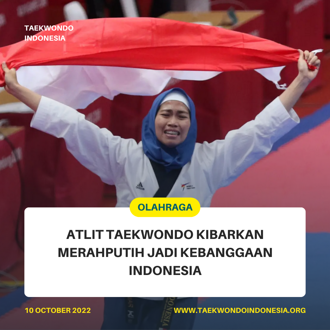 ATLIT TAEKWONDO KIBARKAN MERAH PUTIH JADI KEBANGGAAN INDONESIA  INSTIPER YOGYAKARTA TAEKWONDO INDONESIA